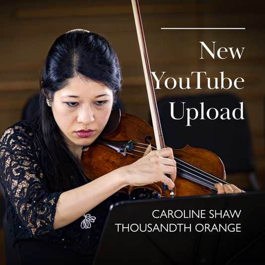 Now on YouTube: Caroline Shaw’s Thousandth Orange